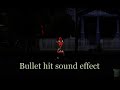 bullet hit sound effect