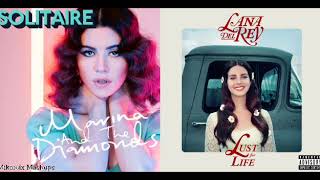 Lust For Solitaire - Lana Del Rey & Marina and The Diamonds (Mashup)