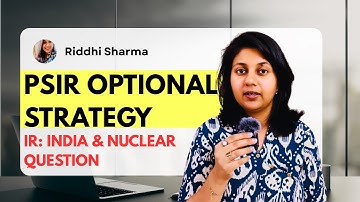PSIR Optional Strategy IR UPSC | India and the Nuclear Question by Riddhi Sharma