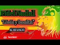 Fidel Nadal - Linda y Bonita (KARAOKE)