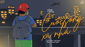 Cuộc Sống Xa Nhà - Minh Vương M4U