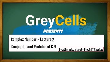 Complex Number | Lecture 2 | By Abhishek Jaiswal (B.Tech IIT Roorkee)