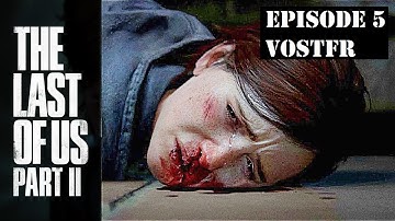 The Last Of US Part 2 - the Chalet/ Le Chalet - #5 - No Commentary Walkthrough Gameplay ENG-FR