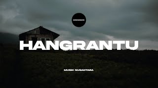 Donkgedank - HANGRANTU (Backsound Nusantara) Tema Sad Epic