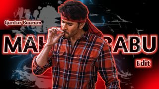 Guntur Kaaram - Edit Super Mahesh Babu Srileela Edited Video