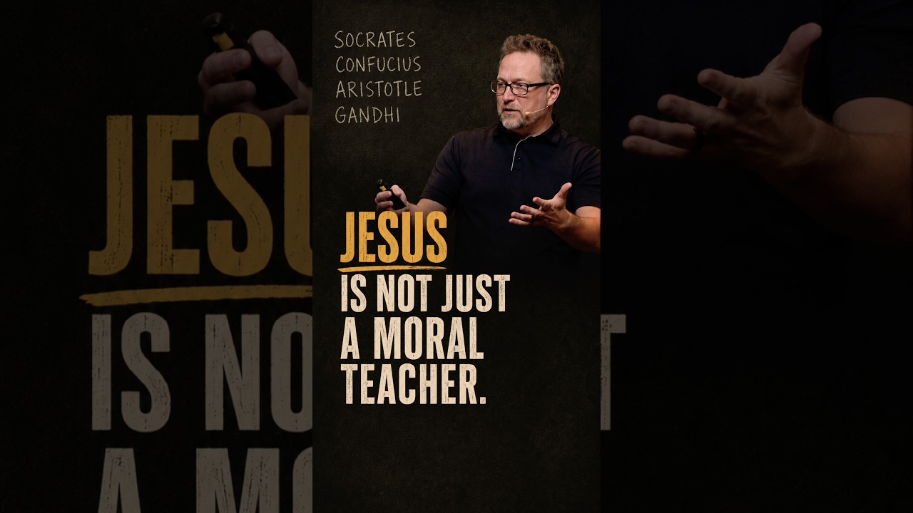 Jesus Is Not Just a Moral Teacher