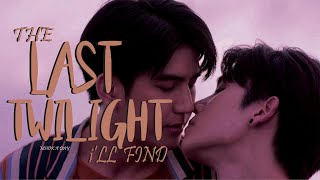 [BL] Mhok x Day || Last Twilight [ภาพนายไม่เคยลืม] || Last Twilight.OST (Eng ver) FMV #jimmysea