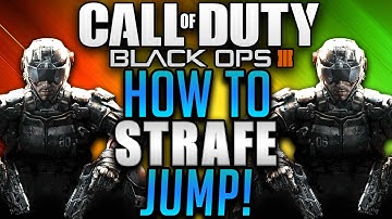 How To Strafe Jump On Black Ops 3 (Black Ops 3 Strafe Jump Tutorial)