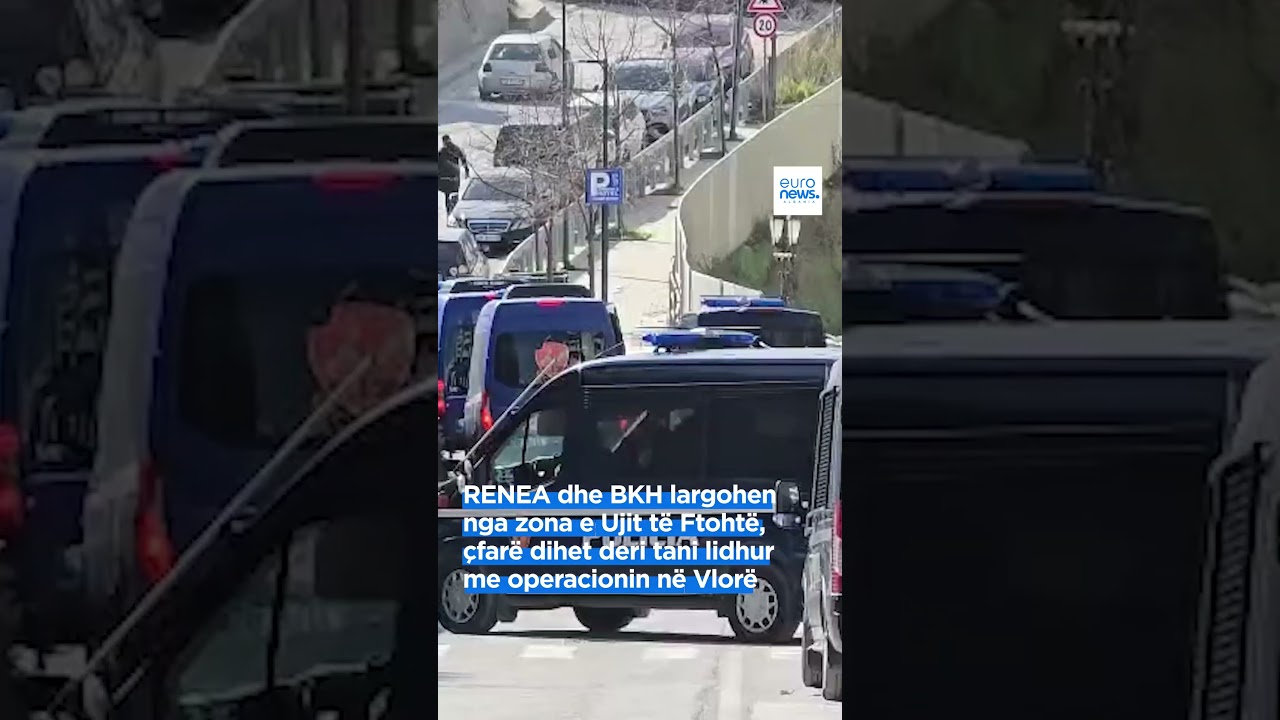 RENEA dhe BKH largohen nga zona e Ujit të Ftohtë, çfarë dihet deri tani lidhur me operacionin në...