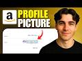 How To Change Your Amazon Profile Picture (Tutorial 2026)