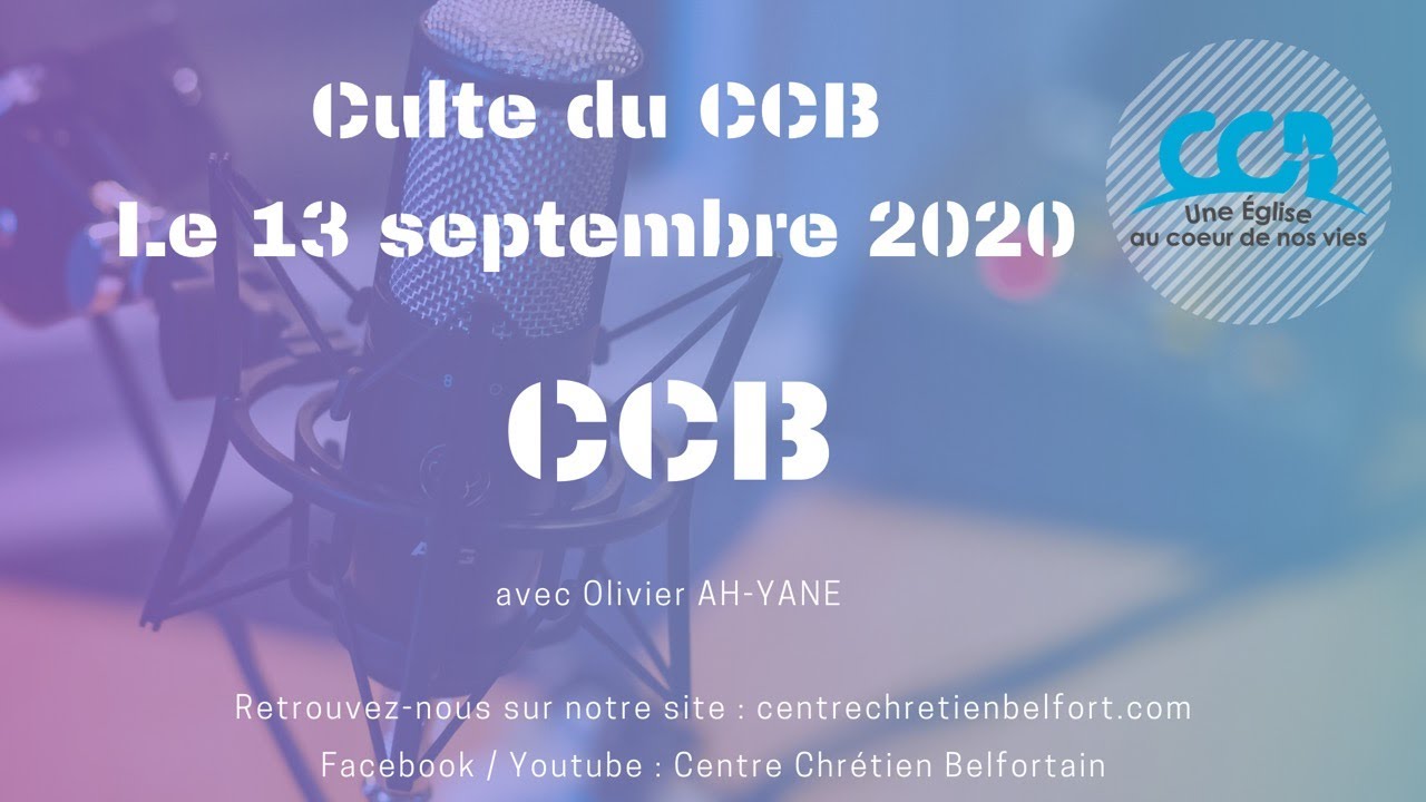CCB - Culte du 13 septembre 2020