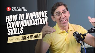 Adeel Hashmi: Communication Skills for Software Engineers, Growth Mindset | The Ehmad Zubair Show screenshot 3