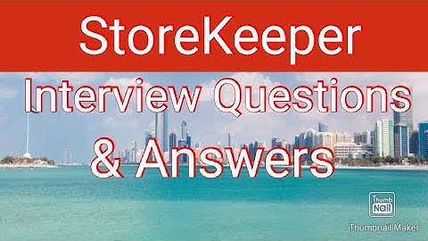 StoreKeeper Interview Questions & Answers