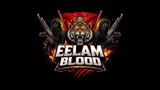 Eelam Blood Stackz Ns Mathan