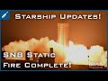 SpaceX Starship Updates! SN8 Static Fire Complete! TheSpaceXShow