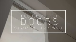 Double Pocket Doors  Sugatsune Hardware Review