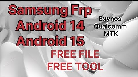 Samsung frp unlock android 14/15 working/Exynos, Qualcomm,MTK PART-1