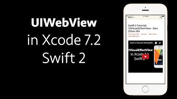 Xcode 7.2 Swift 2 Tutorial: iOS 9 UIWebView
