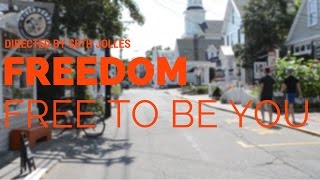 Freedom - Be Free To Be You