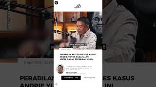 Peradilan Militer Proses Kasus Andrie Yunus, Padahal Ini Murni Ranah Peradilan Umum