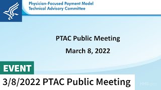 PTAC Public Meeting | TCOC Panel Discussion and Public Comments | March 8, 2022 | 5/6