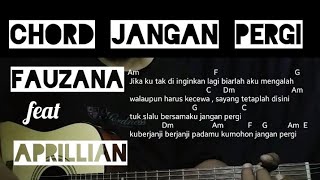 Kunci Gitar Jangan Pergi - Fauzana feat Aprillian | chord