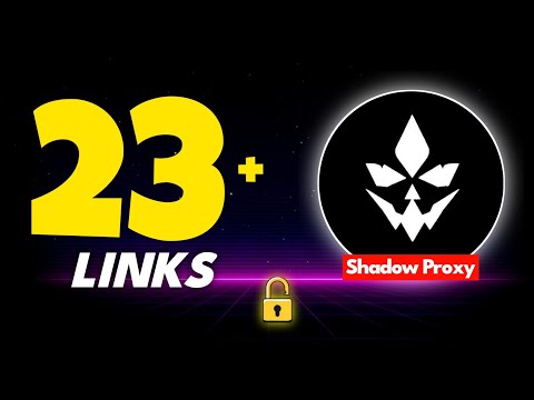 23+ New SHADOW Proxy Links 2025 | Unblocked Websites for School 2025 | Best Unblockers
