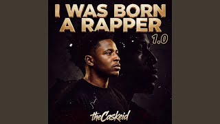 I was born a rapper 1.0