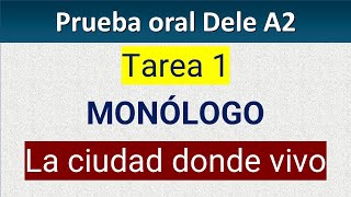 Ciudad Donde Vivo Monologo Dele A2 Resulto Paso A Paso
