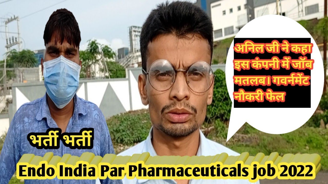 Endo India Par Pharmaceuticals Job पीथमपुर की सबसे बेहतरीन कंपनी में