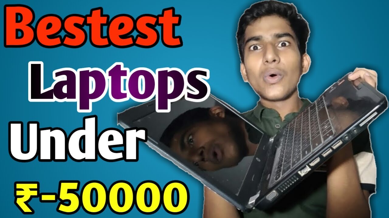 Best LAPTOP Under 50000 in INDIA 2020 Most Powerful LAPTOP Under 50000 For Students (2020) 🔥🔥🔥