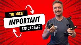 What Are the Top 3 MUST-HAVE Gadgets for GIG Performers