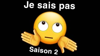 Je sais pas (spécial #20)