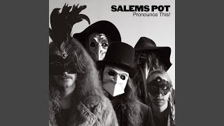 Video thumbnail of "Salem's Pot - So Gone, So Dead"