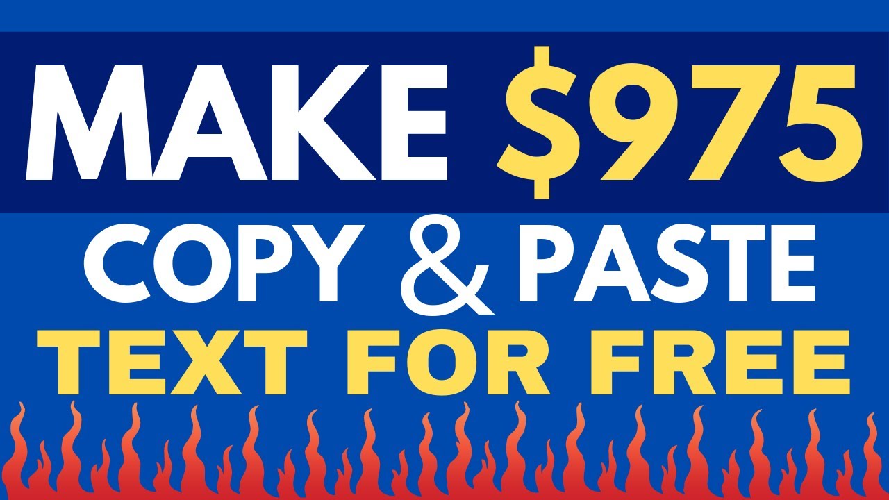 Make $975 Copy And Pasting Text FOR FREE (Make Money Online)