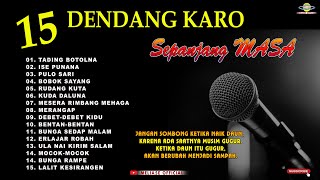 LAGU KARO - 15 DENDANG KARO SEPANJANG MASA