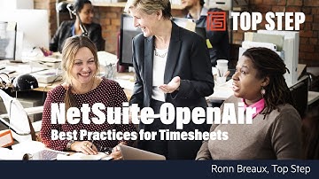 Best Practices for Timesheets in Netsuite OpenAir