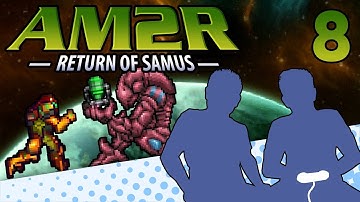 AM2R - PART 8 - Robot Incontinence is No Laughing Matter Guys - Let