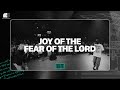 Joy Of The Fear Of The Lord | Mercy Culture Worship - Official Live Video