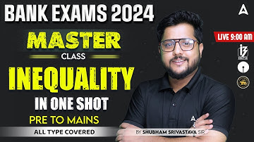Inequality Reasoning Basic Concepts & Tricks | Bank Exam 2024 Reasoning By Shubham Srivastava