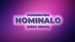 MORGENSHTERN — NOMINALO (KEKC REMIX)