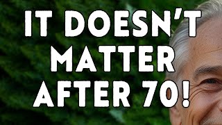 9 Things That Don't Make Sense After 70!