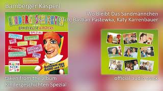 Bamberger Kasperl - Wo Bleibt Das Sandmännchen mit Dirk Bach, Bastian Pastewka, Katy Karrenbauer