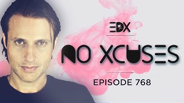 EDX - No Xcuses Episode 768