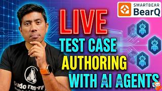 Live Test Case Authoring with BearQ AI Agents