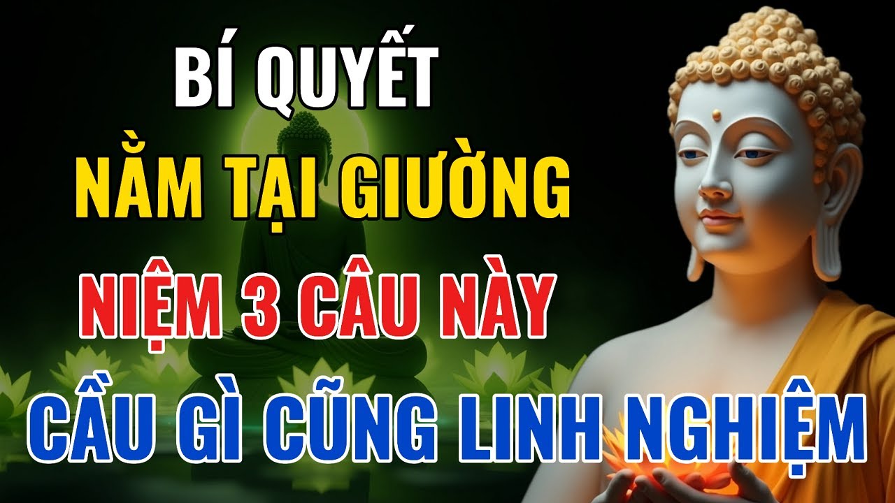 Phật Dạy: 3 Bí Quyết Niệm Phật Tại Giường – Ngủ Ngon, Mọi Nguyện Ước Sẽ Thành!