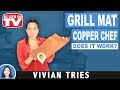 Copper Chef Grill Mat Review | Testing As Seen on TV Products