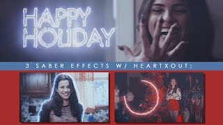 ❅ DAY 18 | 3 Different Saber Effects [AE] with heartxout;