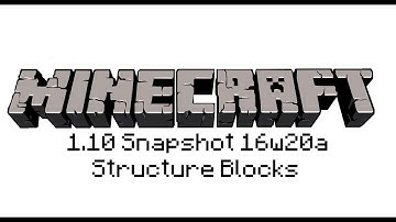 Minecraft 1.10 Snapshot 16w20a - Structure Blocks
