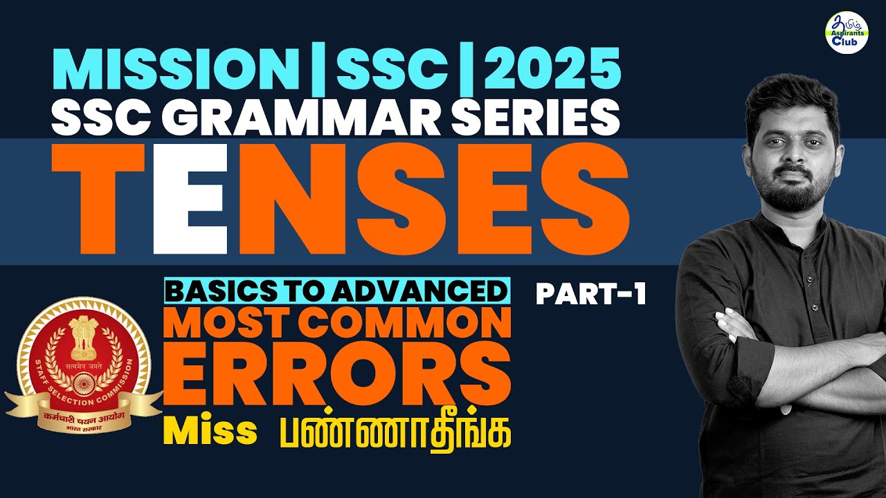 Tenses - Part-1 | Grammar Series MISSION SSC-2025 | CGL | CHSL | MTS | CPO | STENO